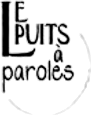 Le Puits à Paroles